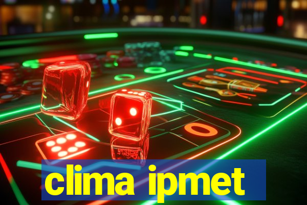 clima ipmet